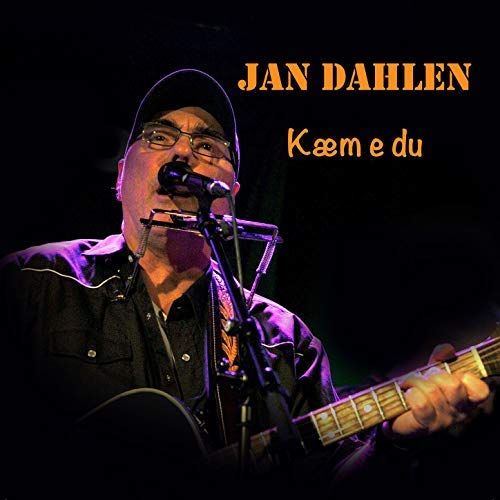 Jan Dahlen - Kæm e du