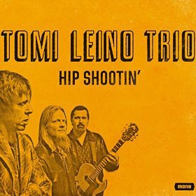 Tomi Leino Trio - Hip Shootin’