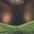 Rick Moore - Better Off With The Blues