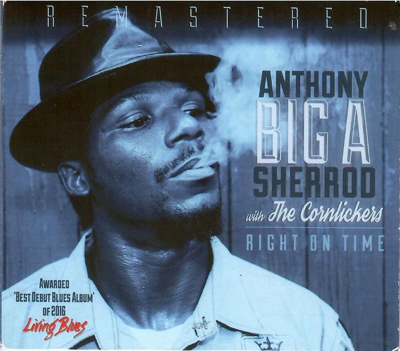 ANTHONY ”BIG A” SHERROD & THE CORNLICKERS - Right On Time