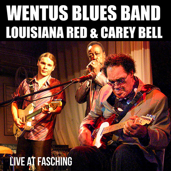 Wentus Blues Band med Louisiana Red & Carey Bell  - Live At Fasching