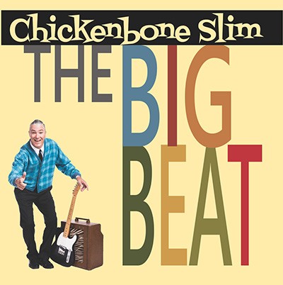 CHICKENBONE SLIM - The Big Beat