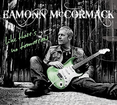 EAMONN McCORMACK - Like There’s No Tomorrow