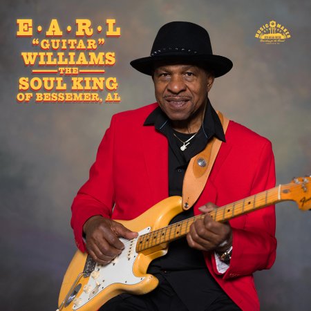 EARL ”GUITAR” WILLIAMS - The Soul King of Bessemer