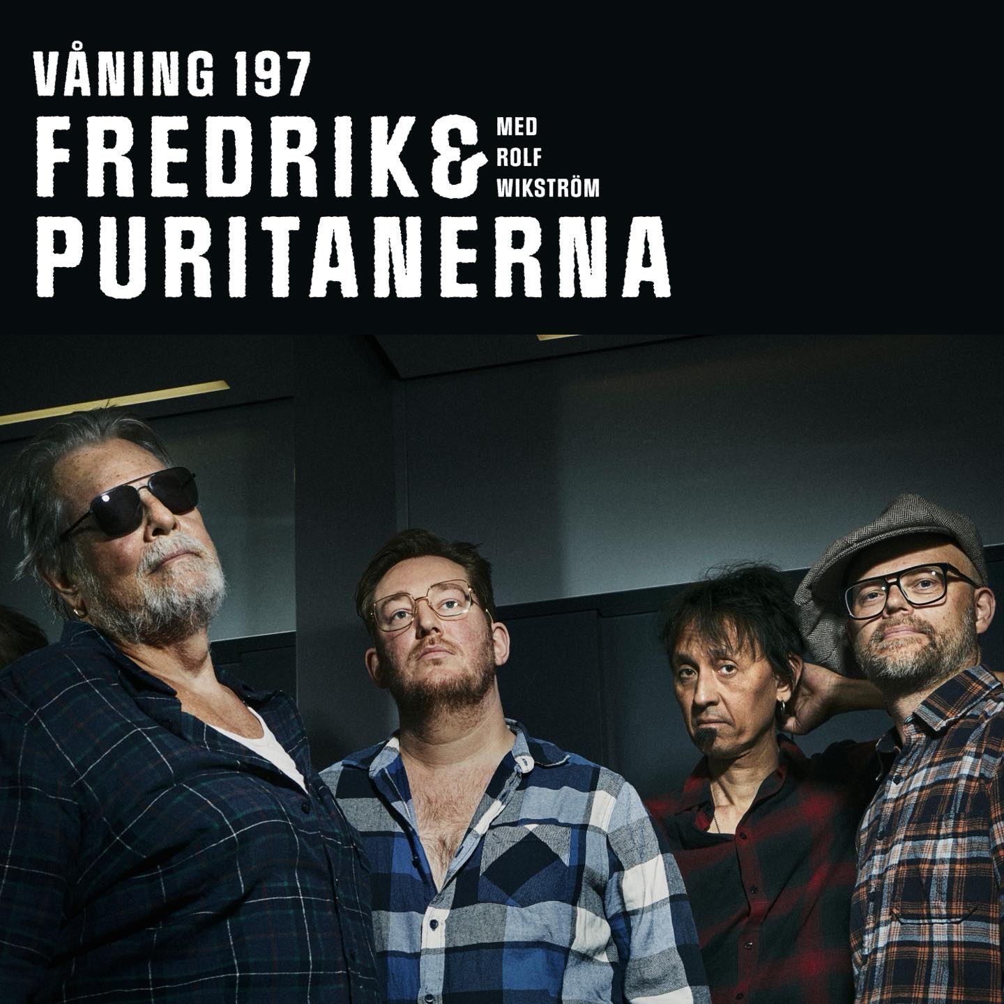 FREDRIK & PURITANERNA MED ROLF WIKSTRÖM - Våning 197