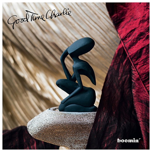 GOOD TIME CHARLIE - Boomin'