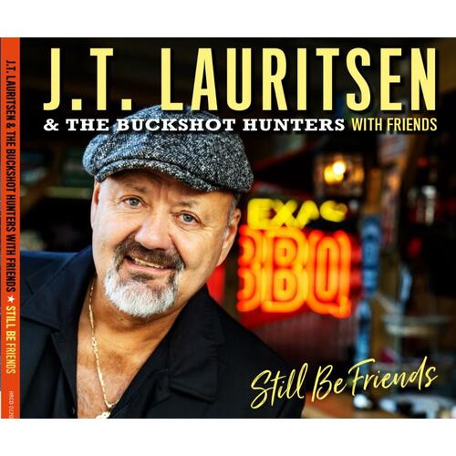 J.T. LAURITSEN & THE BUCKSHOT HUNTERS - Still Be Friends