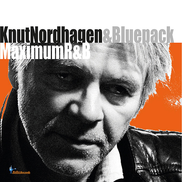 KNUT NORDHAGEN & BLUEPACK  - Maximum R&B