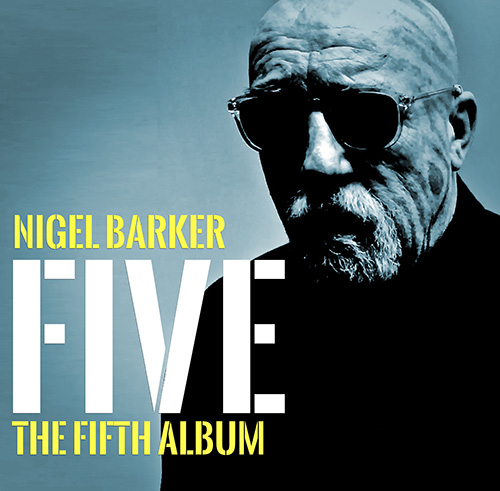 Nigel Barker - Five/ The Fifth Album 