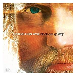 ANDERS OSBORNE  - Black Eye Galaxy 