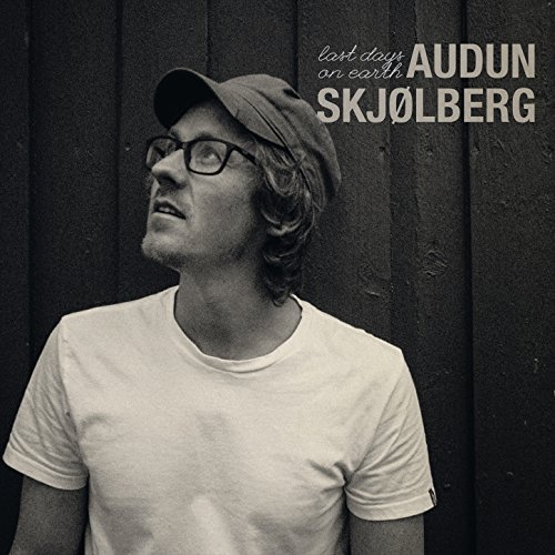 AUDUN SKJØLBERG - Last Days On Earth