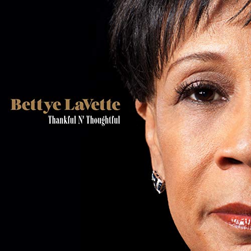 BETTYE LAVETTE  - Thankful N’ Thoughtful 