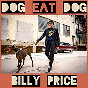 Billy Price - Dog Eat Dog