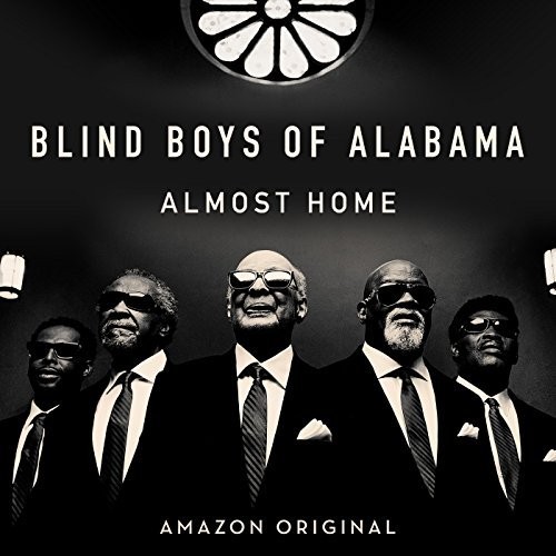 BLIND BOYS OF ALABAMA - Almost Home