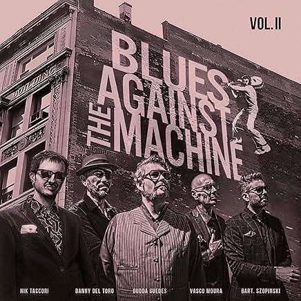 Blues Against The Machine - Vol II