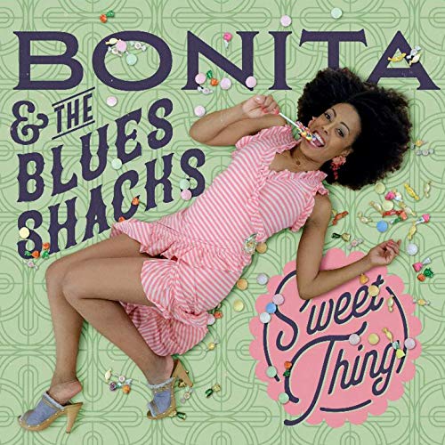 BONITA & THE BLUES SHACKS - Sweet Thing