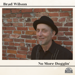 Brad Wilson - No More Doggin