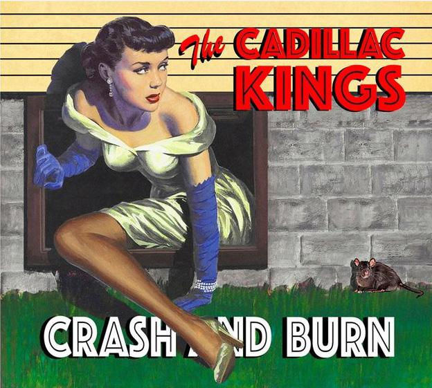 THE CADILLAC KINGS - Crash and Burn