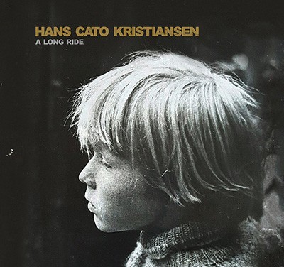 HANS CATO KRISTIANSEN - A Long Ride