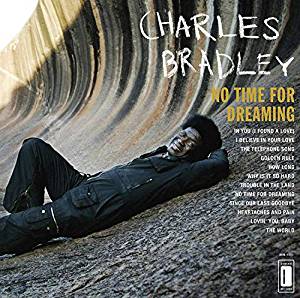 CHARLES BRADLEY  - No time fordreaming