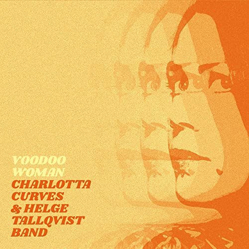 Charlotta Curves & Helge Tallqvist Band - Voodoo Woman
