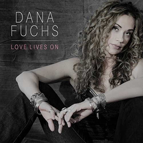 DANA FUCHS - Love Lives On