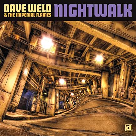 Dave Weld and the Imperial Flames - Nightwalk