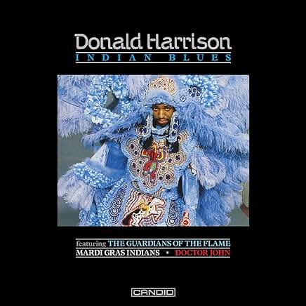 DONALD HARRISON JR. WITH DR. JOHN - Indian Blues