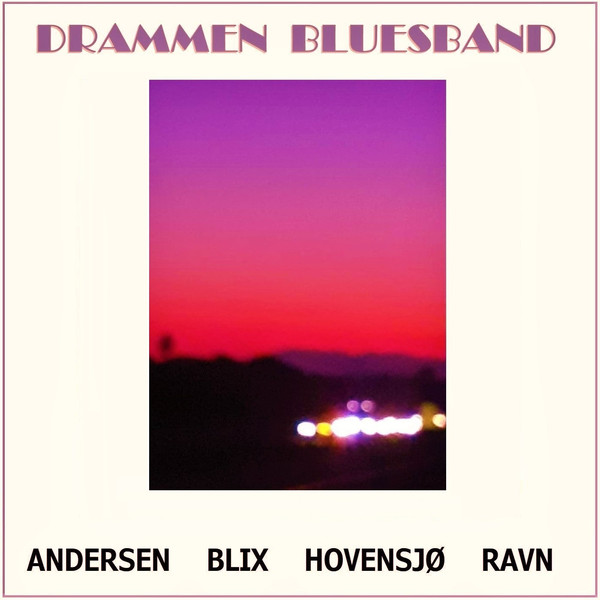 DRAMMEN BLUESBAND  - Andersen Blix Hovensjø Ravn