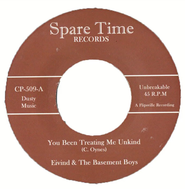 EIVIND & THE BASEMENT BOYS - You Been Treating Me ­Unkind / We'd Better Hurry