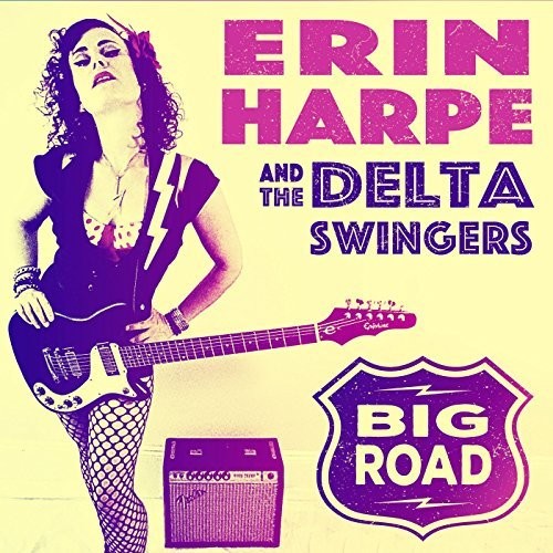 Erin Harpe and  the Delta Swingers - Big Road