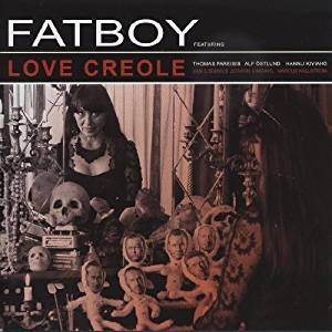 FATBOY - Love Creole 