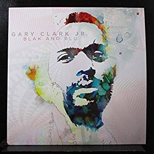 GARY CLARK JR.  - Black and Blu 