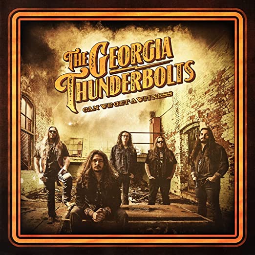 The Georgia Thunderbolts - Can We Get  Witness
