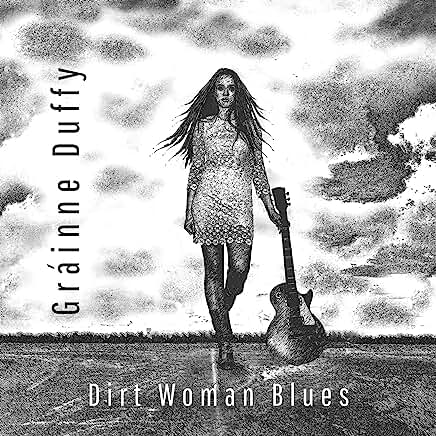 Granne Duffy - Dirt Woman Blues