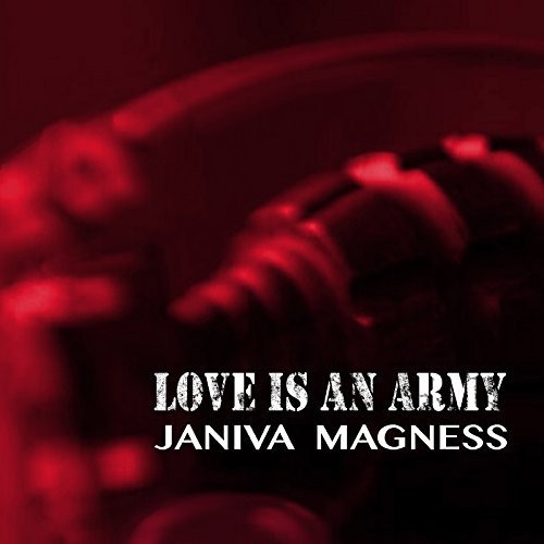 JANIVA MAGNESS - Love Is An Army