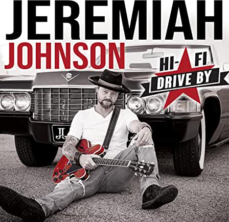 Jeremiah Johnson - Hi Fi Drive By