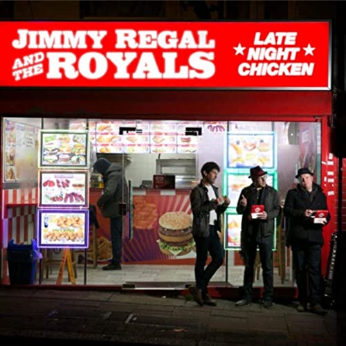 Jimmy Regal and The Royals - Late Night Chicken 