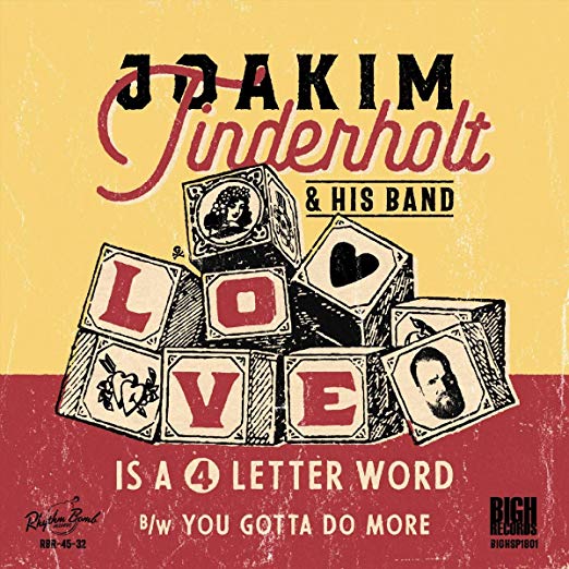 Joakim Tinderholt & His Band - Love is a 4 Letter Word/You Gotta Do More (SGL)