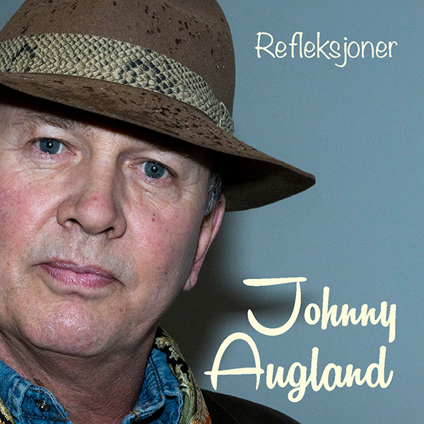 Johnny Augland - Refleksjoner