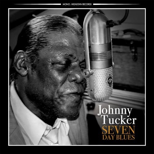 JOHNNY TUCKER - Seven Day Blues