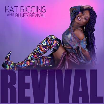 KAT RIGGINS & HER BLUES REVIVAL  - Revival