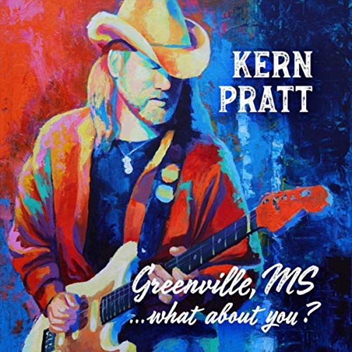 KERN PRATT - GREENVILLE, MS  …what about you? 