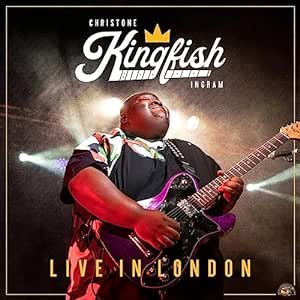 CHRISTONE “KINGFISH” INGRAM  - Live in London
