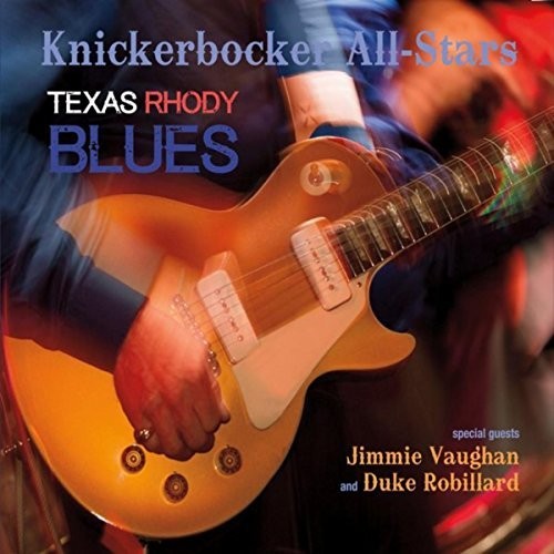 THE KNICKERBOCKER ALL-STARS - Texas Rhody Blues