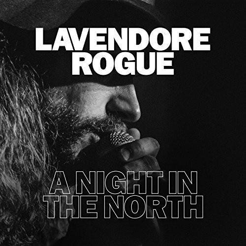 LAVENDORE ROGUE - A Night In The North