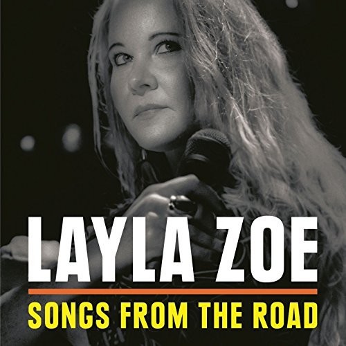 LAYLA ZOE - Songs From The Road