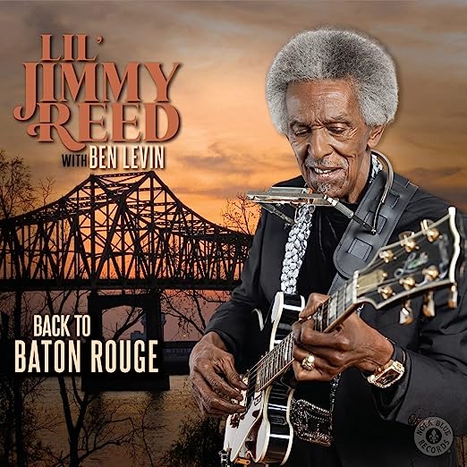 Lil’ Jimmy Reed  - Back To Baton Rouge