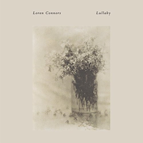 LOREN CONNORS - Lullaby