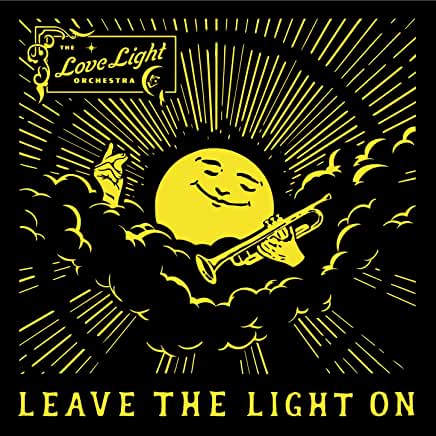 The Lovelight Orchestra - Leave The Light On